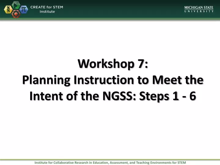 workshop 7 planning instruction to meet the intent of the ngss steps 1 6