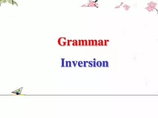 Grammar Inversion