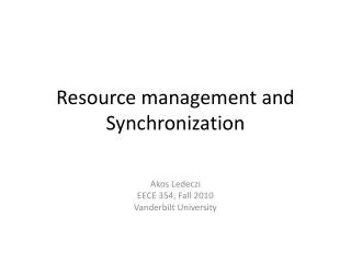 Resource management and Synchronization