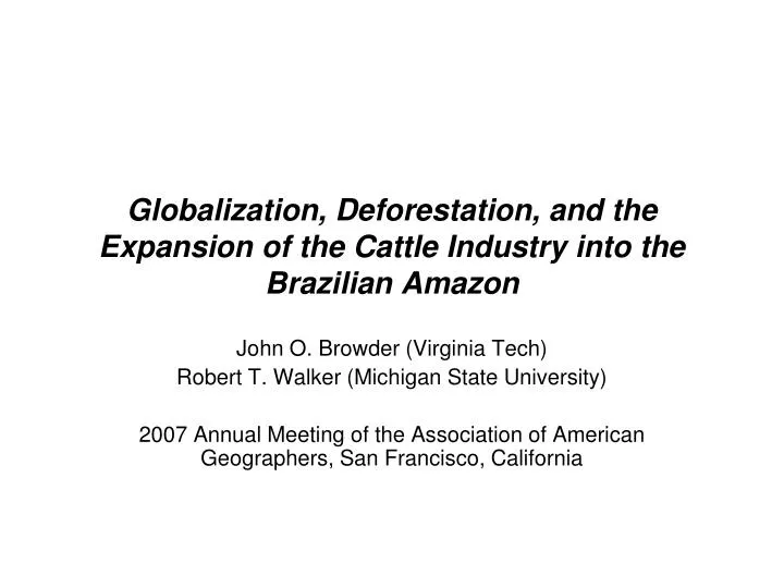 globalization deforestation and the expansion of the cattle industry into the brazilian amazon