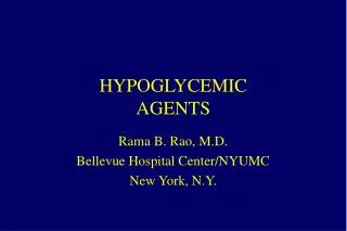 HYPOGLYCEMIC AGENTS
