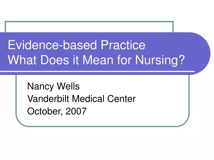 evidence based practice what does it mean for nursing