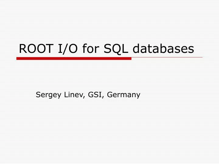 root i o for sql databases