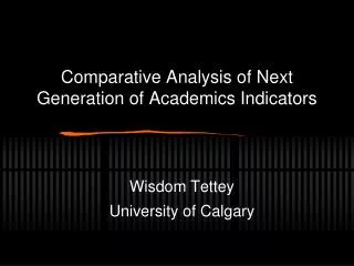 Comparative Analysis of Next Generation of Academics Indicators