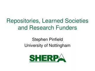 Repositories, Learned Societies and Research Funders
