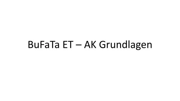 bufata et ak grundlagen