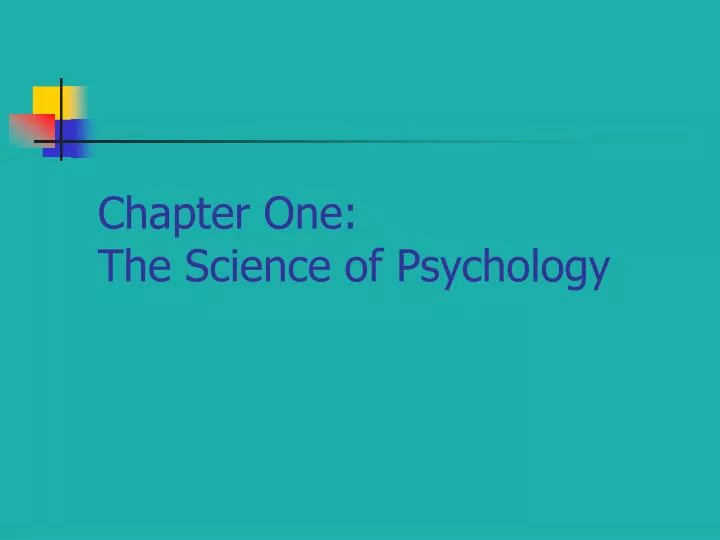 chapter one the science of psychology