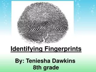 Identifying Fingerprints