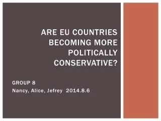 Are EU Countries becoming more Politically Conservative?