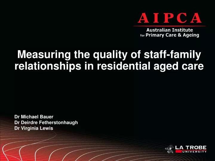 measuring the quality of staff family relationships in residential aged care