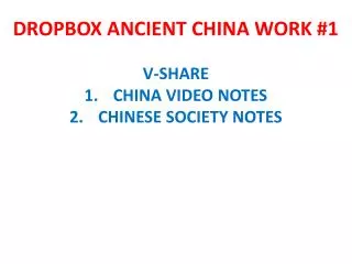 DROPBOX ANCIENT CHINA WORK #1