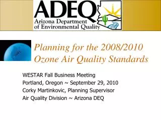 Planning for the 2008/2010 Ozone Air Quality Standards