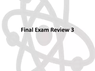 PPT - Exam 3 Review PowerPoint Presentation, Free Download - ID:2186445