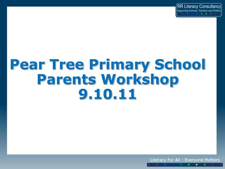 pear tree primary school parents workshop 9 10 11