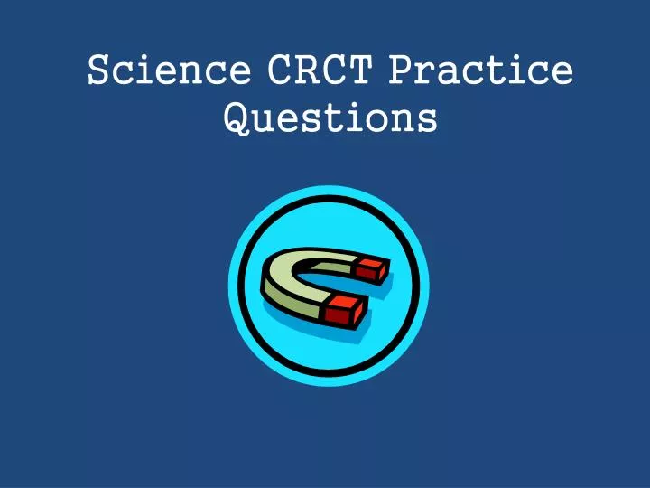 science crct practice questions