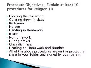 Procedure Objectives: Explain at least 10 procedures for Religion 10