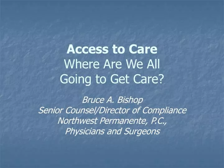 access to care where are we all going to get care