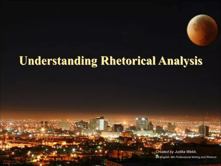 understanding rhetorical analysis