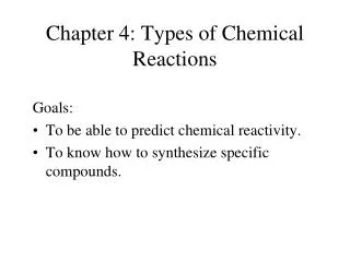 Chapter 4: Types of Chemical Reactions