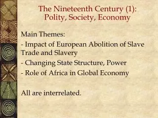 The Nineteenth Century (1): Polity, Society, Economy