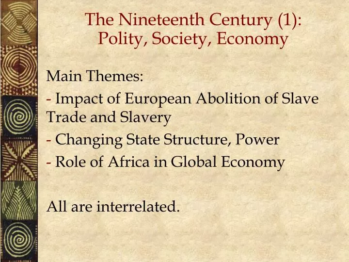 the nineteenth century 1 polity society economy