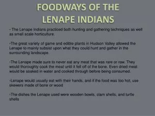 FOODWAYS OF THE LENAPE INDIANS