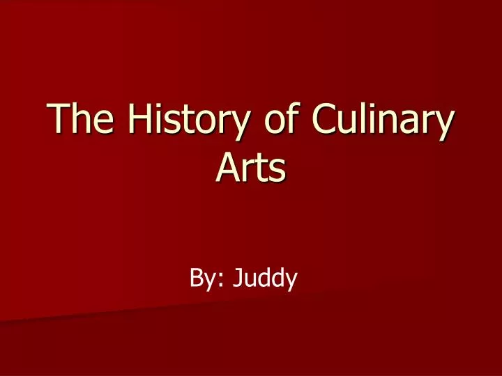 the history of culinary arts