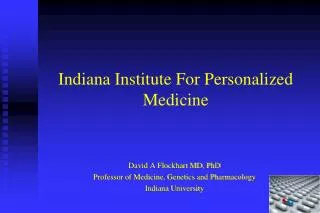 I ndiana Institute For Personalized Medicine