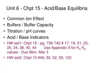 Unit 6 - Chpt 15 - Acid/Base Equilibria