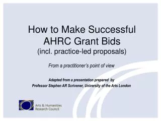 How to Make Successful AHRC Grant Bids (incl. practice-led proposals)