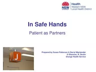 Prepared by Susan Patterson &amp; Darryl Mackender G Shannon, R. Devlin Orange Health Service