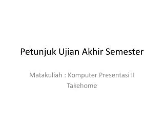 petunjuk ujian akhir semester