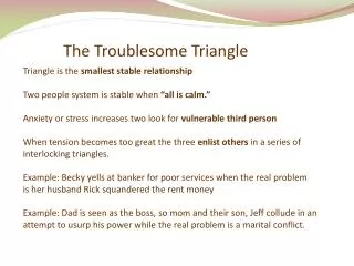 The Troublesome Triangle