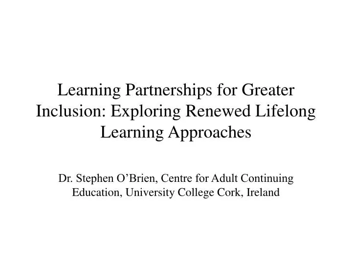 learning partnerships for greater inclusion exploring renewed lifelong learning approaches