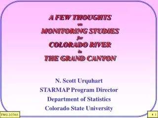 A FEW THOUGHTS on MONITORING STUDIES for COLORADO RIVER in THE GRAND CANYON