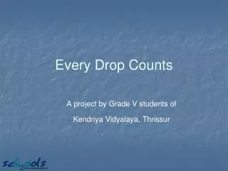 Every Drop Counts