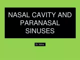 NASAL CAVITY AND PARANASAL SINUSES