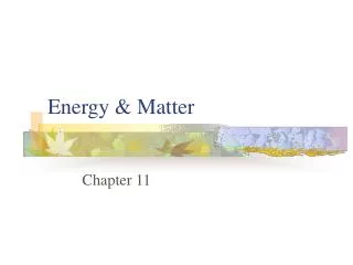 Energy &amp; Matter