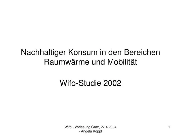 nachhaltiger konsum in den bereichen raumw rme und mobilit t