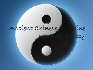 Ancient Chinese Medicine