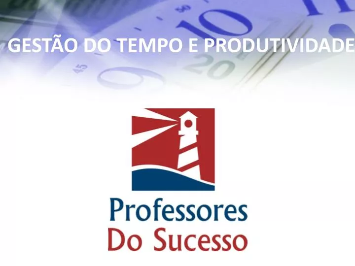 gest o do tempo e produtividade