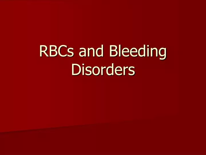 rbcs and bleeding disorders