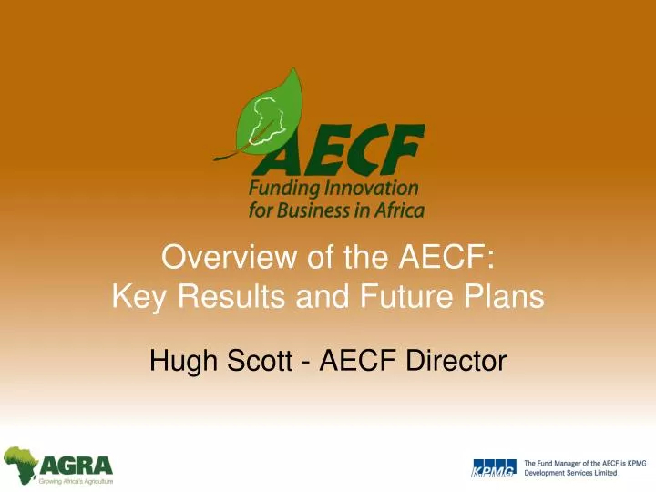 overview of the aecf key results and future plans