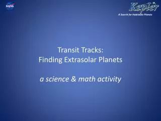 Transit Tracks: Finding Extrasolar Planets a science &amp; math activity