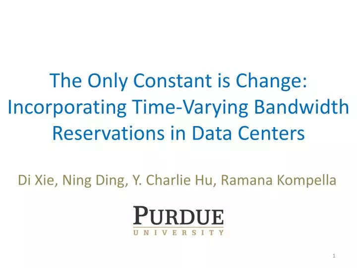 the only constant is change incorporating time varying bandwidth reservations in data centers