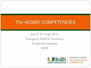 The ACGME COMPETENCIES