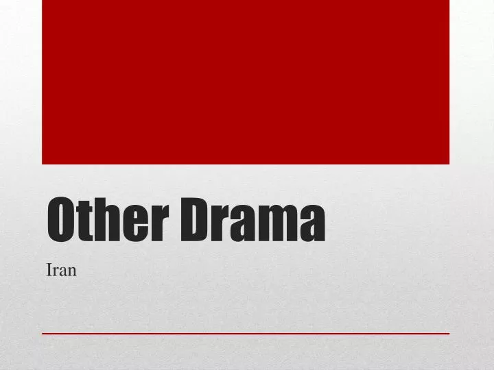 other drama