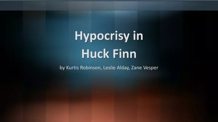 hypocrisy in huck finn