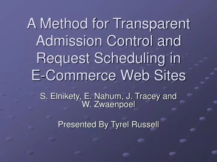 a method for transparent admission control and request scheduling in e commerce web sites
