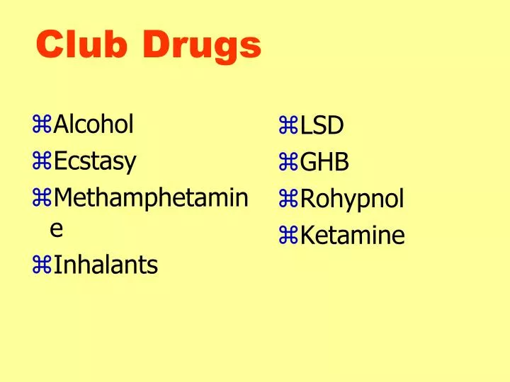 club drugs